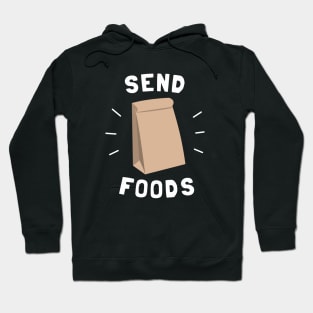 Send Foods Hoodie